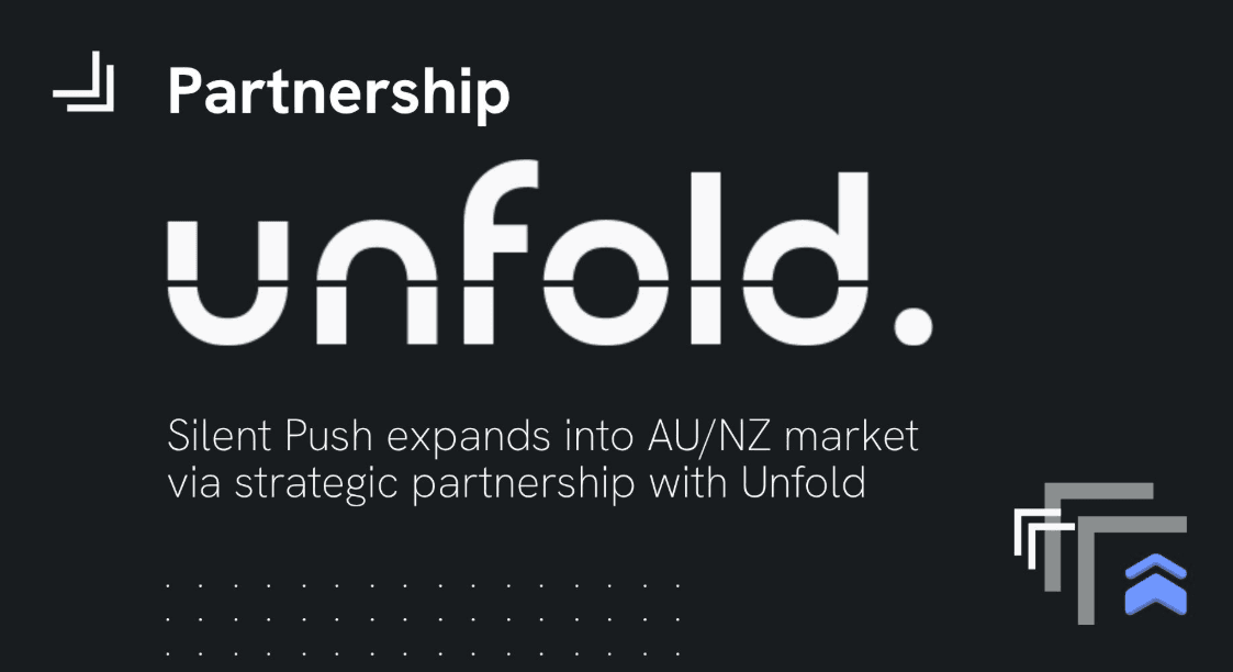 Silent Push expands AU/NZ presence through strategic partnership with Unfold